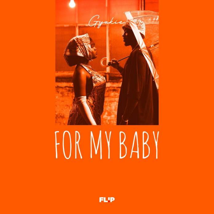 For My Baby by Gyakie