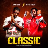 JAH EYE, Kyn Troy Signal ‘CLASSIC’ Release As Highlife Meets AfroBeat JAH EYE, Kyn Troy
